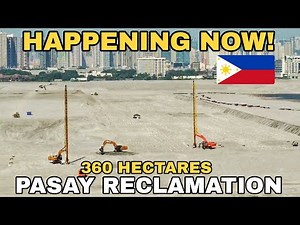 MANILA BAY 360 HECTARES PASAY CITY RECLAMATION PROJECT UPDATE 04-18-2024