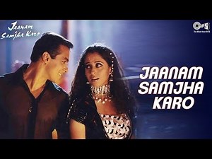 Jaanam Samjha Karo - Title Song | Salman Khan | Urmila Matondkar | Anu Malik | Hema Sardesai