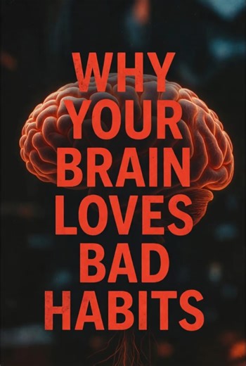 👉 🧠 Why Your Brain LOVES Bad Habits (The Science Behind It)