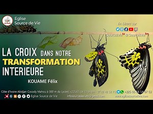 KOUAME Félix | La Croix et la transformation Intérieure Part 1/3