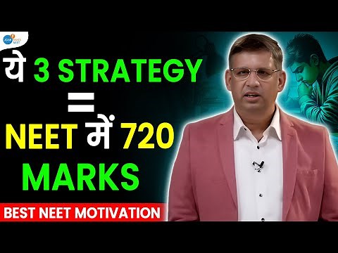 NEET में 720 Marks कैसे लाएं? | Complete Strategy For NEET | Saurabh Sir‪@JoshTalksNEET1‬