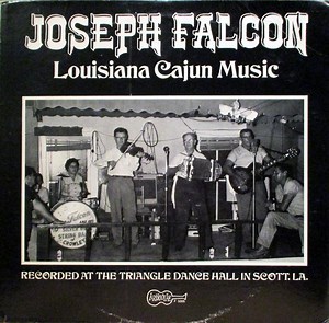 Joseph Falcon - Louisiana Cajun Music