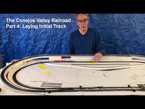 The Conejos Valley Railroad, Part 4. Initial Laying of Track for a Small (36"x80") N-Scale Layout,