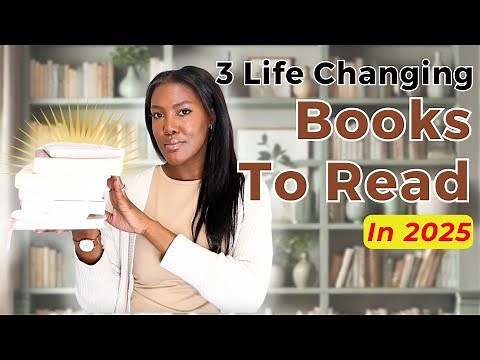 3 Life Changing Books to Read in 2025 📚