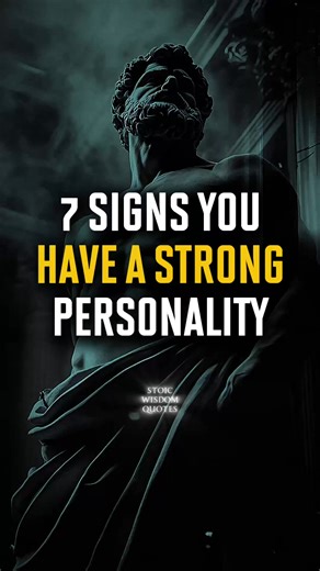 7 Signs You Have a Strong Personality #stoicism #strongpersonality #selfmastery #stoicwisdom #innerstrength | Stoic Wisdom Quotes