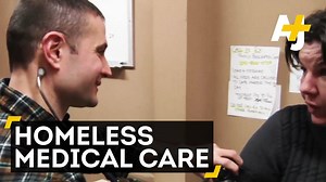 "We never give up on anybody. If we give up, then who will take care of them?" These street medical teams bring doctors to the homeless. | AJ