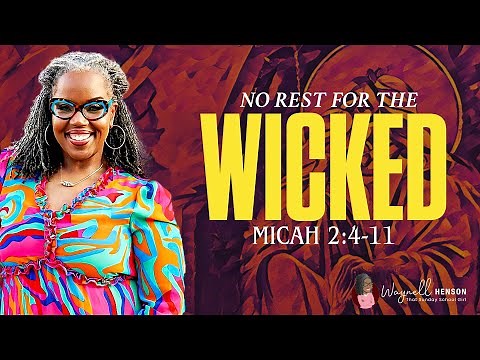 No Rest for the Wicked | Sunday School Lesson Study With Me | Micah 2:4–11 | COGIC July 6, 2025