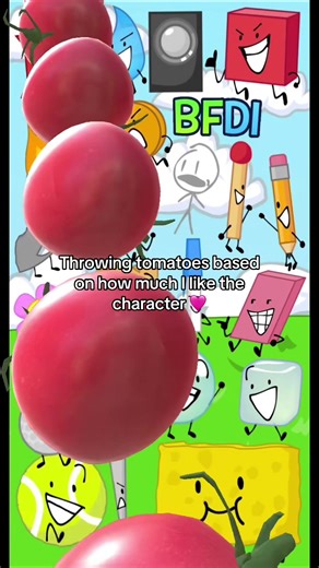 AHHHHHHGHHH :P 💔Give me your opinions on why and why not i threw few or lots of tomatoes at specific characters I HAVE MANY FAVORITES OKAY AND THATS NOT EVEN HALF-🥀✨ #bfdi #osc
