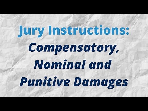 Jury Instructions: Compensatory, Nominal and Punitive Damages
