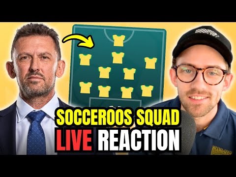 🚨 Socceroos Squad REVEALED | Live Reaction