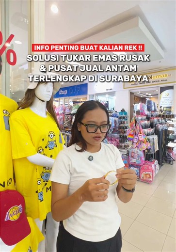 Tukar Emas Rusak di Surabaya – Ngedol Emas Id Royal Plaza