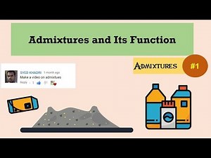 Admixtures and Its Function on Concrete || Admixtures #1