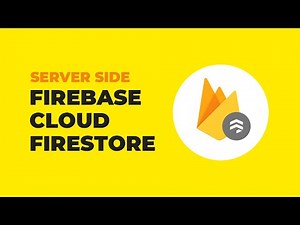 Firebase Cloud Firestore For Web Tutorial - Server Side