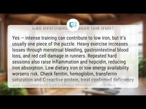 Can overtraining cause low iron? | Overtraining? Iron?