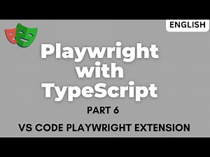 Playwright with Typescript Part -6 (VS Code Playwright Extension)