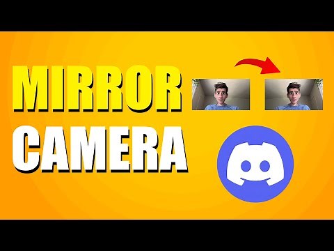 How To Mirror Camera On Discord (Quick Guide)