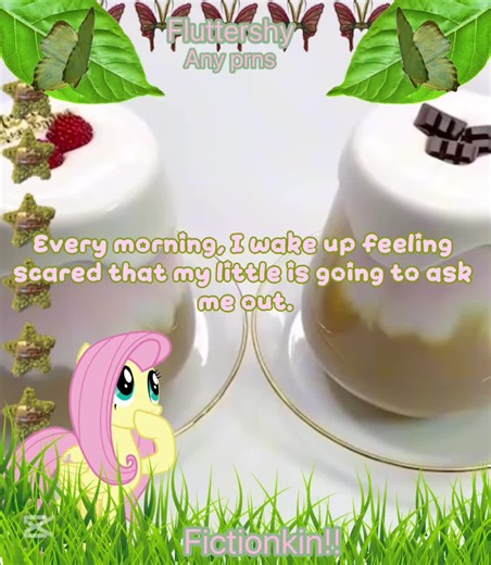Im honestly so scared that she’s going to ask me out #ranting #fluttershy #ageregregression #caregiver #fictionkin