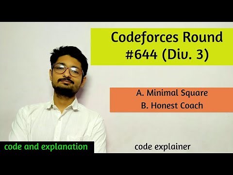 Minimal Square || Honest Coach || Codeforces Round #644 (Div. 3) || C++ SOLUTION