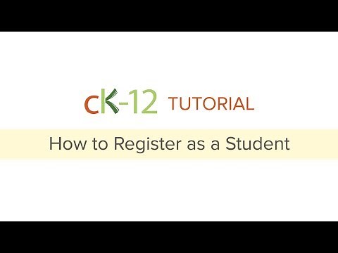 CK-12 Tutorial: How to Register [STUDENT]