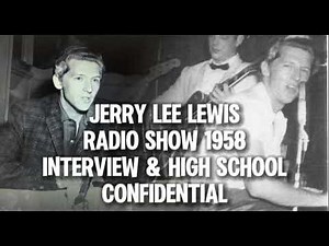 Jerry Lee Lewis- Interview & High School Confidential (Radio Show 1958)