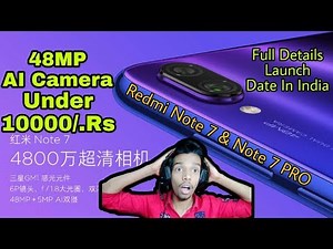 Redmi Note 7 & Note 7 PRO Specifications PRICE Full Details Launch Date In INDIA Mr IG