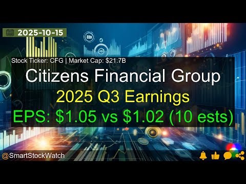 Citizens Financial Group (CFG|$21.7B) - 2025 Q3 Earnings Analysis