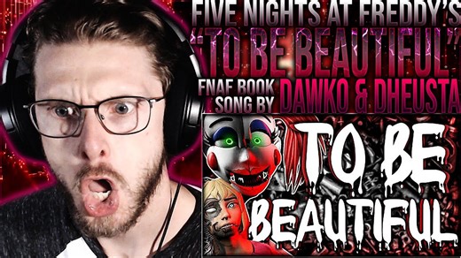 Vapor reacts #1139 | [SFM] FNAF book song lyric video "To Be Beautiful" by Dawko & DHeusta reaction