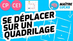 Se déplacer sur un quadrillage