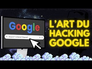 L'Art du HACKING Google pour Trouver des Informations Cachées (Possibilités Infinies)