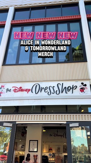 NEW Dress Shop location! Alice in Wonderland & Tomorrowland merch! ✨ #thedisneydressshop #downtowndisney #aliceinwonderland #tomorrowland #disneyland #disneymerch #fyp