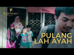 Rhenima - Pulang Lah Ayah (Official Music Video)