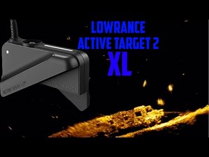 Lowrance Active Target 2 XL.(forward down & scout mode)