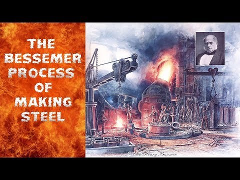 The Bessemer Process of Manufacturing Steel