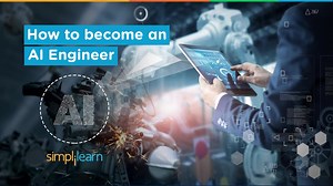 How To Become An Artificial Intelligence Engineer | AI Engineer Career Path An