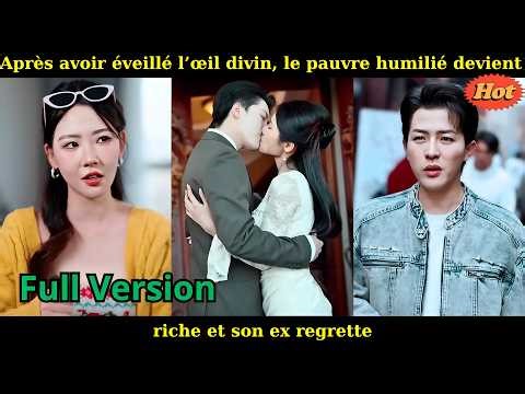 Après avoir éveillé l’œil divin, le pauvre humilié devient riche et son ex regrette.