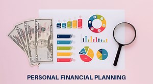 Personal Financial Planning For Beginners: 10 Things to Consider