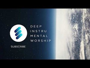 ALPHA AND OMEGA - DEEP INSTRUMENTAL WORSHIP - (NO COPYRIGHT MUSIC)