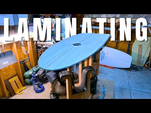 How to Glass a Surfboard: Step-by-Step (LAMINATING)