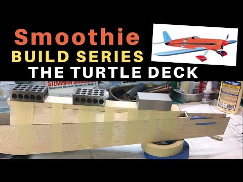 Balsa USA Smoothie RC Plane Kit Build No 16, The Turtle Deck