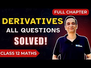 Derivative Full Chapter in 1 Video | Class 12 Maths | Every NCERT Question Solved
