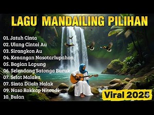 Lagu Mandailing Terbaik 2025 – Kumpulan Lagu Mandailing Paling Enak Didengar & Bikin Rindu