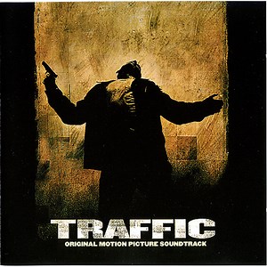 Cliff Martinez, Various - Traffic (Original Motion Picture Soundtrack)