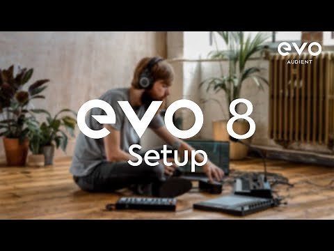 How to set up an EVO 8 Audio Interface