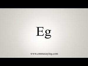 How To Say Eg