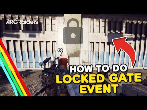 How to do the Locked Gate Event in Arc Raiders