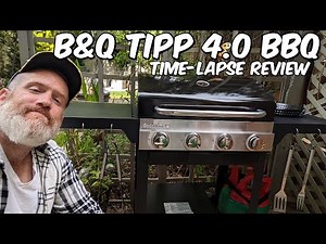B&Q Tippah 4.0 Gas Barbecue ( Time-Lapse ) Build & Review