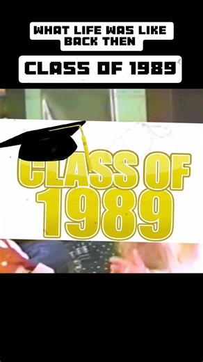 Life in 1989: Class of 1989 High School Nostalgia