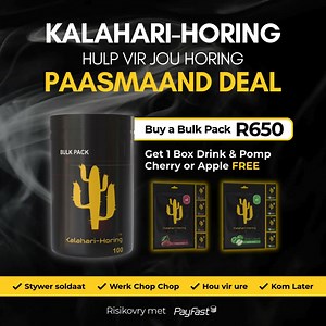 Jy bang sy van jou met jou SLAP RIEM? Onthou jou Meisie soek daai Vleisie! Kalahari-Horing Vinniger en Sterker | Kalahari-Horing South-Africa