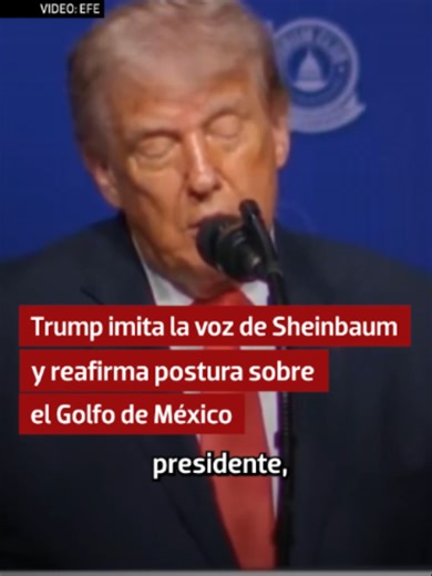 El presidente estadounidense, Donald Trump, bromeó este viernes sobre su homóloga mexicana, Claudia Sheinbaum, e imitó su voz al reafirmar su postura sobre el uso del nombre