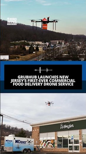 Grubhub launches New Jersey’s first-ever commercial food delivery drone service